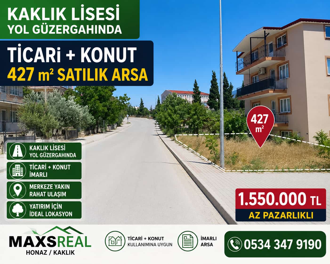 MAXREAL HONAZ KAKLIK TA SATIlık  ticari ve konut imarlı arsa